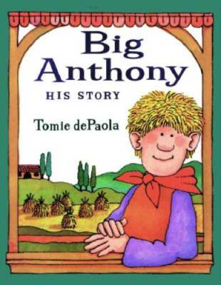 Big Anthony: His Story - Hardcover By dePaola, Tomie - GOOD