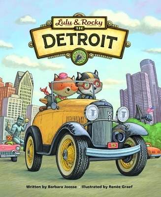 Lulu & Rocky in Detroit (Lulu & Rocky Adventures) - Joosse, Barbara|Graef, R...