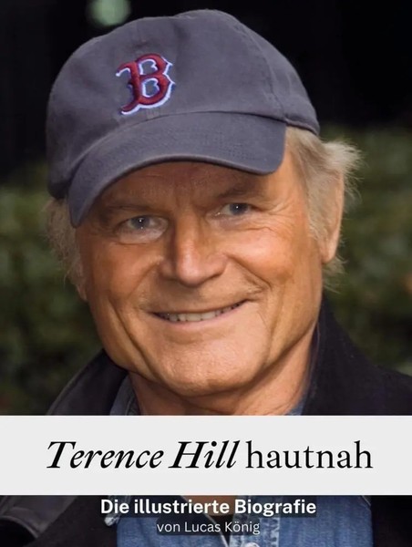 Terence Hill Hautnah - Komplett In Farbe | Die Illustrierte Biografie | KöNig-image