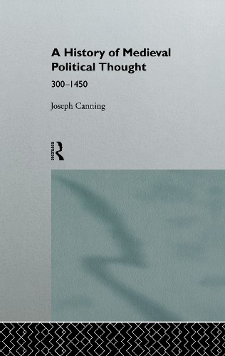 A History of Medieval Political Thought - 9780415013499