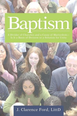 J. Clarence Ford Littd | Baptism | Taschenbuch | Englisch (2014) | Westbow Press