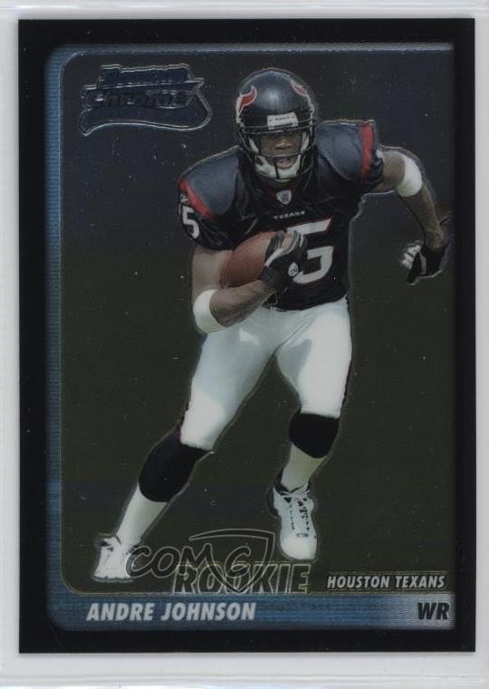 2003 Bowman Chrome Andre Johnson #195 HOF