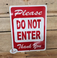 PLEASE, DO NOT ENTER - NOTICE SIGNAGE / ALUMINUM SIGN, PRIVATE, SPOLICY, SAFETY