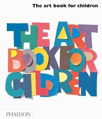 The Art Book for Children, Phaidon Editors, New Book