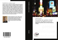 Flexibilité Du SystèMe Visuel Guillaume Giraudet
