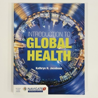 Introduction to Global Health Third Edition - Kathryn H. Jacobsen w/ Access Code