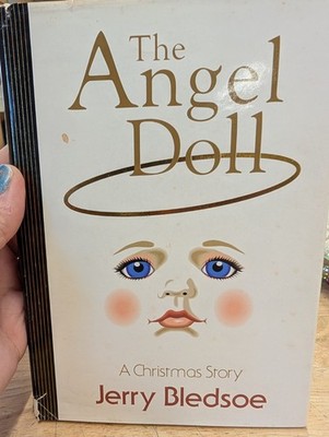 SIGNED The angel doll A Christmas story by Jerry bledsoe 1996