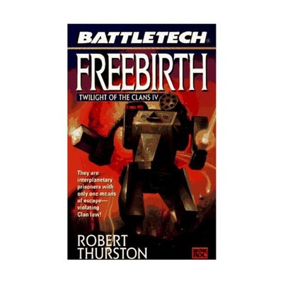 FASA Battletech Novel Twilight of the Clans #4 - Freebirth (LE5665) VG+