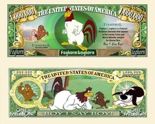 OUR FOGHORN LEGHORN CARTOON DOLLAR BILL (FREE PROTECTIVE SLEEVE)