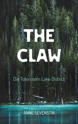 The Claw | Anne Sevenstin | Die Toten vom Lake District | Taschenbuch | 240 S.