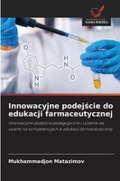 Mukhammadjon Matazimov | Innowacyjne Podej¿Cie Do Edukacji Farmaceutycznej