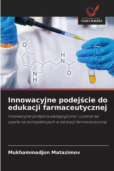 Mukhammadjon Matazimov | Innowacyjne Podej¿Cie Do Edukacji Farmaceutycznej-image