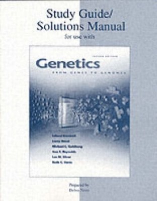 Solutions Manual/Study Guide to accompany Genetics: From Genes to Genomes, 2...