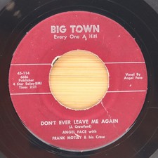 ANGEL FACE W FRANK MOTLEY - DON'T EVER LEAVE ME AGAIN - SOUL 45 BIG TIME *HEAR*