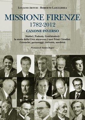 Neues Buch - Luciano Artusi / Roberto Lasciarrea - Mission Florenz 1782-2012 C