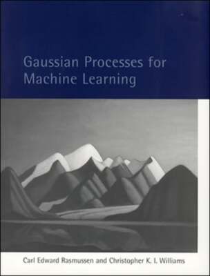 Gaussian Processes for Machine Learning by Carl Edward Rasmussen: New