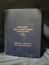 INFANTRY DRILL REGULATIONS, United States Army 1904 Inscribed Illustrated 