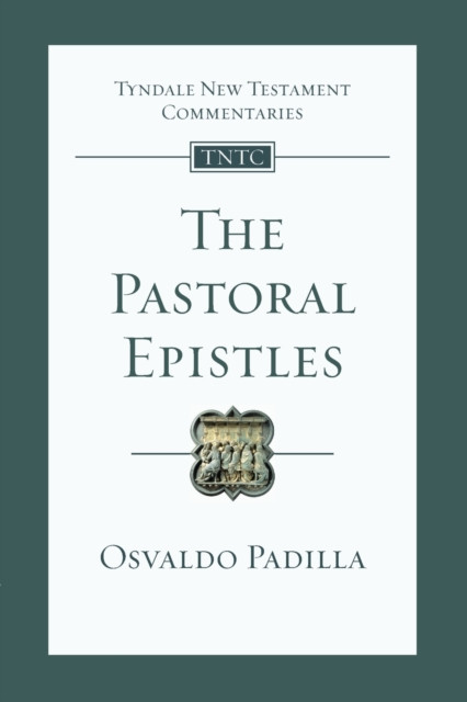 The Pastoral Epistles by Osvaldo Padilla (Paperback Book)