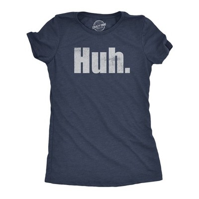 Womens Huh T Shirt Funny Interesting Wondering Weird Joke Tee for Ladies