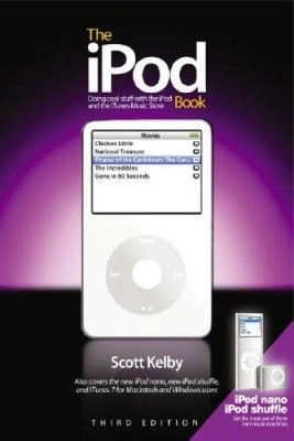 The iPod Book: Doing Cool Stuff with the iPod and the iTunes Store, Third - GOOD
