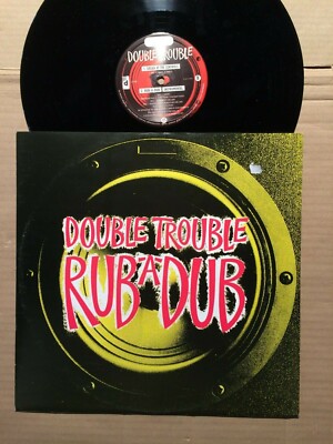 DOUBLE TROUBLE - RUB-A-DUB / DREAD AT THE CONTROLS - 12''-MAXI SINGLE - UK 1991