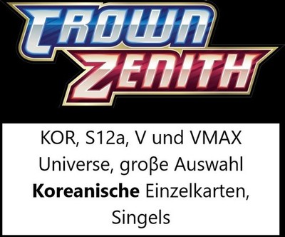KOR, S12a, V und VMAX Universe, groβe Auswahl Koreanische Einzelkarten, Singels