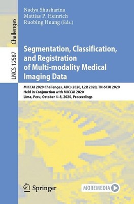Segmentation, Classification, and Registration of Multi-modality Medical Imaging