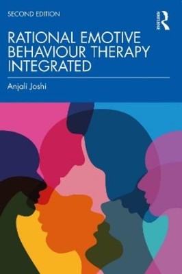 Anjali Joshi K.M. Phadk Rational Emotive Behaviour Therapy Integrate (Paperback)
