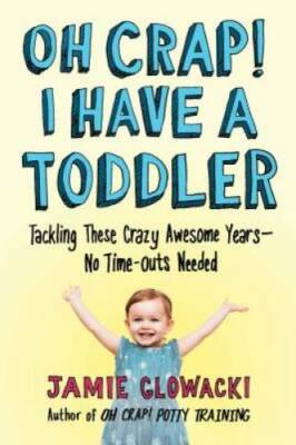 #ad #ad Oh Crap I Have a Toddler: Tackling These Crazy Awesome Years ??No Time o GOOD $5.86
