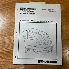 MINUTEMAN PowerBoss 26 FLOOR SCRUBBER OPERATION MAINTENANCE SERVICE PARTS MANUAL