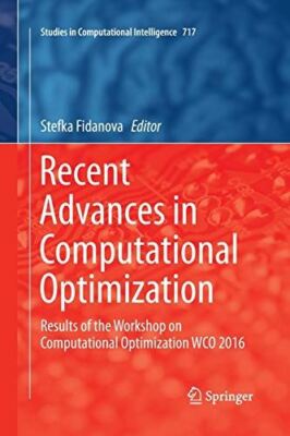 Recent Advances in Computational Optimization: Results of the