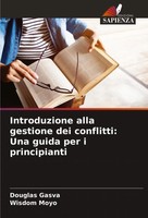 Douglas Gasva (U. A.) | Introduzione Alla Gestione Dei Conflitti: Una Guida...