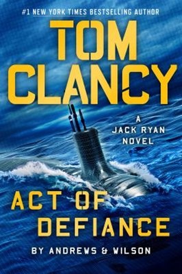 Tom Clancy Act of Defiance Hardcover Jeffrey, Andrews, Brian Wils