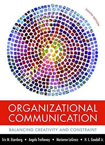 Organizational Communication: Balancing Creativity and Constraint - GOOD