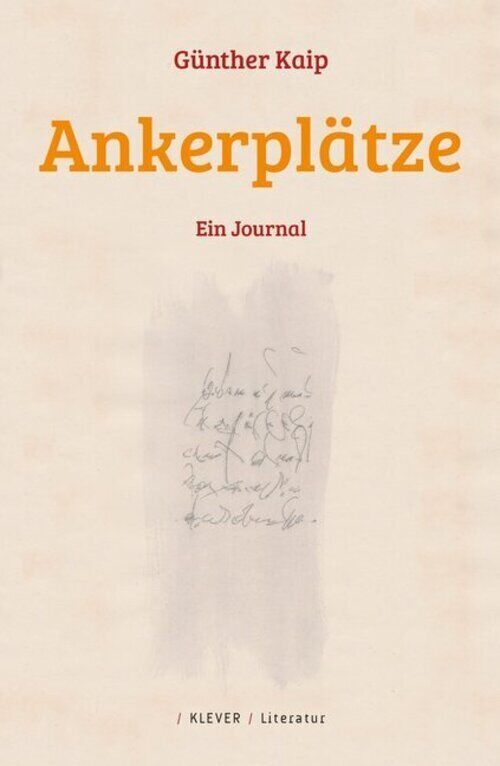 Thumbnail - Günther Kaip | Ankerplätze | Buch | Deutsch (2017) | Ein Journal | 144