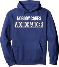 Nobody Cares Work Harder Fitness Workout Gym Gift Unisex Hooded Sweatshirt