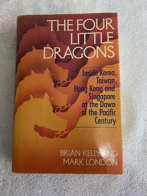THE FOUR LITTLE DRAGONS By Brian Kelly & Mark London - Hardcover Mint Condition