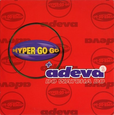 Hyper Go Go - Do Watcha Do, 12'', (Vinyl)