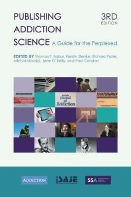 Babor - Publishing Addiction Science  A Guide for the Perplexed - pape - E555z