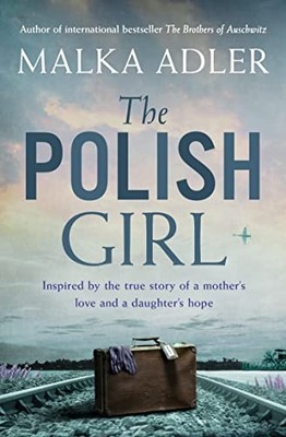 The Polish Girl: A new historical novel from the author of int .