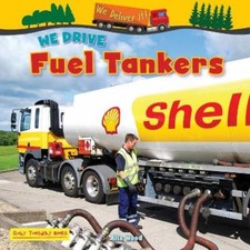 Alix Wood We Drive Fuel Tankers (Paperback) We Deliver It (UK IMPORT)