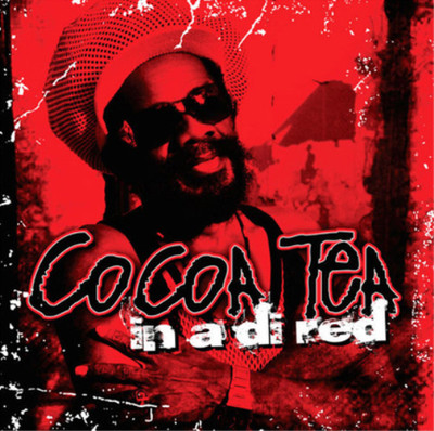 Cocoa Tea In a Di Red (CD) Album