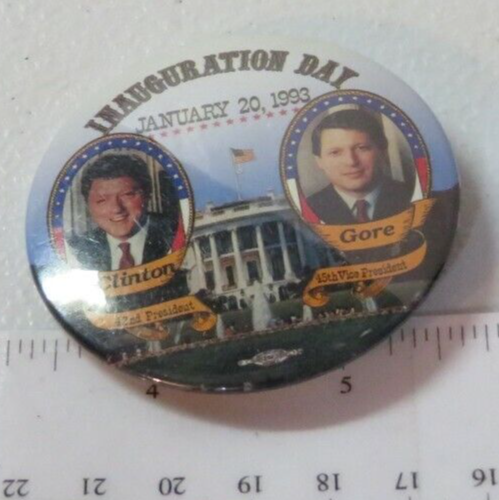 1993 Bill Clinton Gore 93 Inauguration Day Button Pin President ...