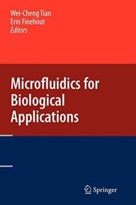 Microfluidics for Biological Applications, Tian, Finehout 9781441934840 New-,