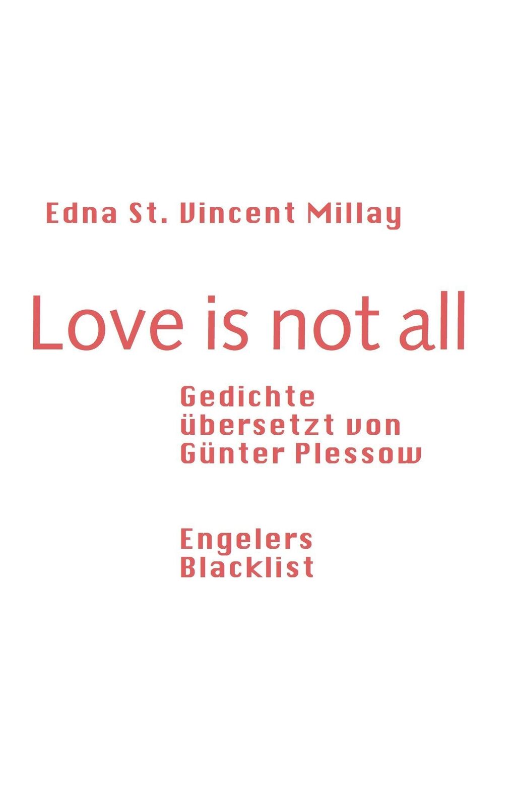 Thumbnail - Love Is Not All | Gedichte, Übersetzt Von Günter Plessow | Millay |