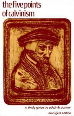 Five Points of Calvinism, The [Paperback] Palmer, Edwin H.