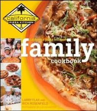 California Pizza Kitchen Family Cookbook - Hardcover By Rosenfield, Rick - GOOD