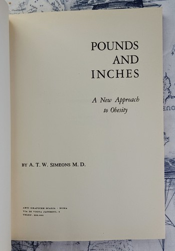 A. T. W Simeons MD Pounds & Inches A New Approach To Obesity 1952 PB 1st Edition - Picture 4 of 6