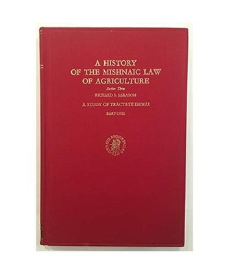 A study of tractate Demai [Studies in Judaism in late antiquity]