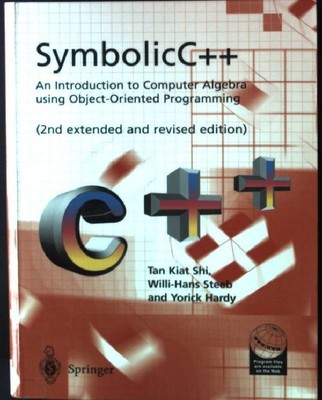 SymbolicC++:An Introduction to Computer Algebra using Object-Oriented Programmin